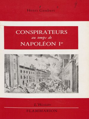 cover image of Conspirateurs au temps de Napoléon Ier